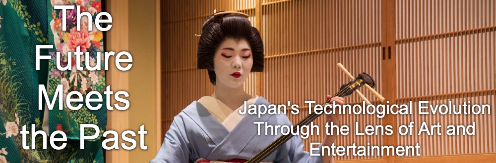 The Future Meets the Past: Japan's Technological Evolution Through the Lens of Art and Entertainment